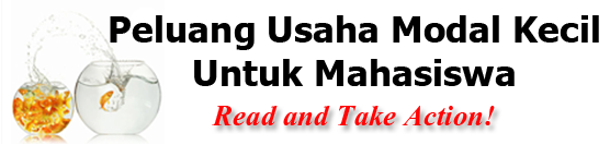 Peluang Bisnis Modal Kecil Untuk Pelajar Peluang Bisnis Modal Kecil Untuk Pelajar